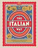 【洋書/希少品/新品】The Food of Italy ザ・フードオブイタリー The Food of Italy: A Culinary Guidebook: Waverley Root